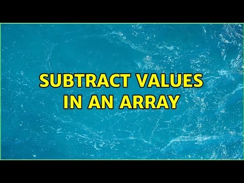 Subtract values in an array