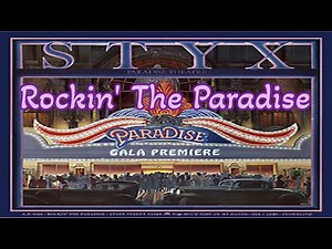 Rockin' The Paradise - Styx