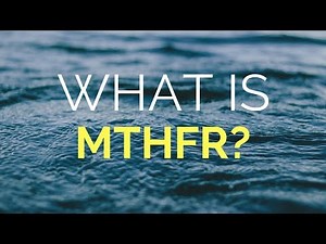 What is MTHFR?