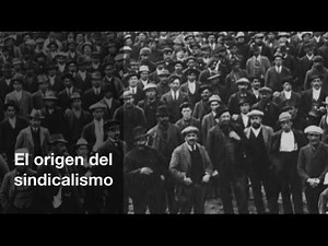 El origen del sindicalismo
