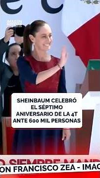 Sheinbaum celebró el séptimo aniversario de la 4T ante 600 mil personas | Zea | Shorts