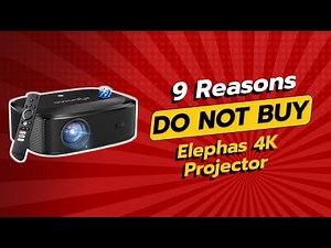 DON'T BUY Elephas 4K Projector BEFORE WATCHING THIS VIDEO! 😱 9 Reasons Not to Buy!