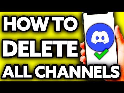 How To Delete All Channels in Discord At Once