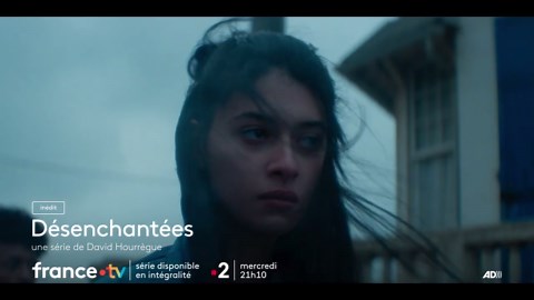 Désenchantées - saison 1 Bande-annonce VF