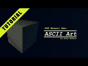 2DF Mosaic Gen - ASCII Art - After Effects Template Tutorial