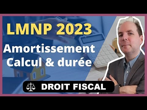 LMNP et Amortissement : Calcul et Durée