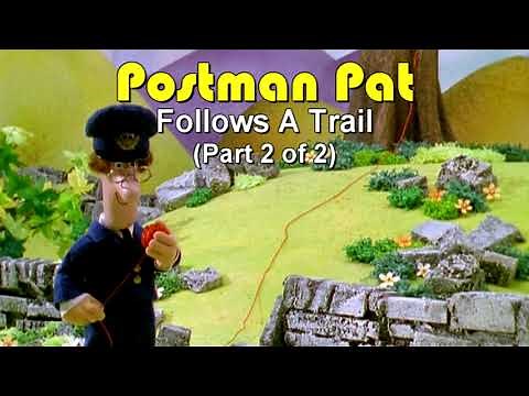 Postman Pat Follows A Trail (1997) (Part 2 of 2)