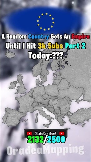 A Random Country Gets An Empire Until I Hit 3k Subs Part 2 #europe #mapping