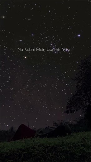 na Kabhi Main Use Fhir Milu na kabhi ishq ka nam lu #song sad #whatsapp #shortvideo