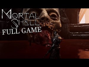 Mortal Shell - Full Game Playthrough (No Commentary)