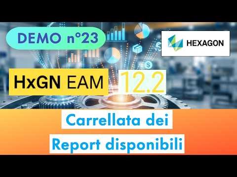23 - Hexagon EAM 12.2 Demo in Brief – Overview of Available Reports