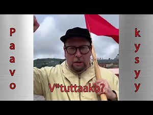 Paavo kysyy: V*tuttaako?