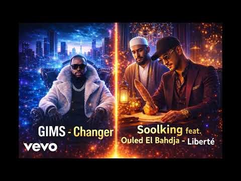 GIMS x Soolking feat. Ouled El Bahdja – Changer pour la Liberté (Official Music)