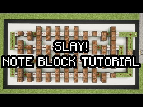 SLAY! | note block tutorial