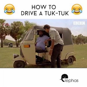 😂😂how to drive a tuk-tuk 😂😂 | Elephas