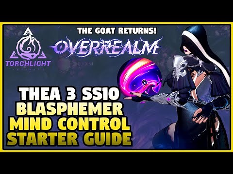 [Torchlight Infinite] THEA 3 Mind Control Starter Build Guide - SS10 Overrealm