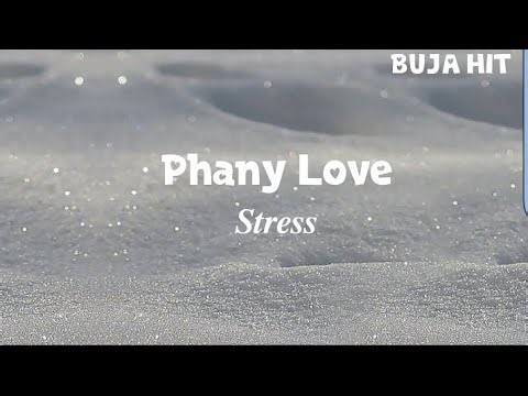 Phany love - stress | Lyrics | New song 2026