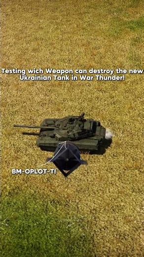 Which Weapon can destroy the New OPLOT-T Tank🇺🇦? #warthunder