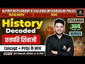 Chhatrapati Shivaji | History Decoded #70 | Utkarsh 360 Series | Varun Sir
