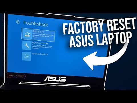 Factory Reset Asus Laptop - How to Factory reset Asus laptop