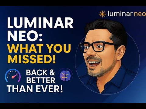 Neo Reimagined: What You Missed in Luminar Neo + Real-World Speed Test!