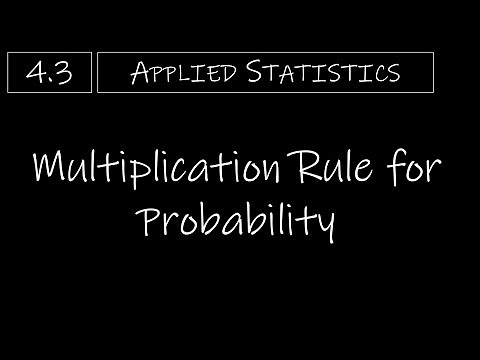 Statistics - 4.3 Multiplication Rule for Probability