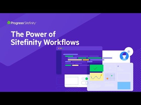The Power of Sitefinity Workflows: Optimizing Content Delivery