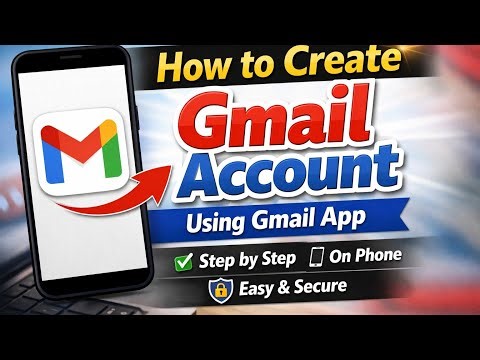 How to Create a Gmail Account | Step-by-Step Guide (2026 Updated)