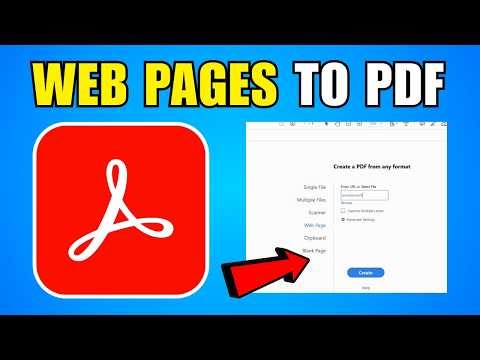 How To Convert Web Pages To PDF In Adobe Acrobat (2026) (Complete Guide)