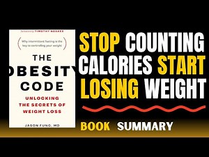 UNLOCK THE SECRET OF WEIGHT LOSS | The Obesity Code by Dr. Jason Fung BOOK SUMMARY