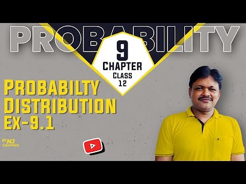PROBABILTY DISTRIBUTION Ex-9.1 || Probability | Class 12 Applied Maths | Part 2