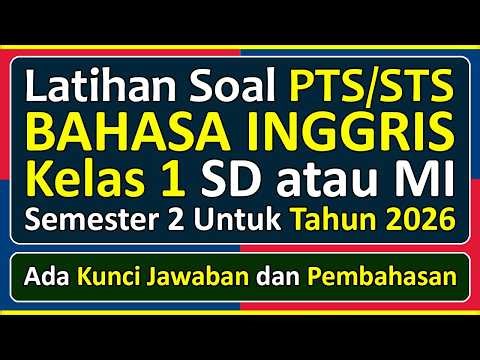 PTS/STS ENGLISH Practice Questions for Grade 1 Elementary School Semester 2, 2026 Independent Cur...