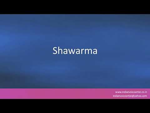 How to pronounce "Shawarma".