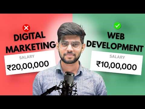 Web Development VS Digital Marketing Kya Kare | Salary, Future, Scope, Career | All Explained