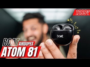 Boat Airdopes ATOM 81 ❤️ | Best Earbuds under 1500⚡️
