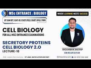 Secretory Proteins | L18 | Cell Biology by DJ Sir | IIT JAM & GAT-B | IFAS