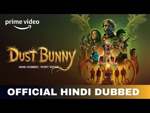 Dust Bunny Hindi Dubbed & Every Details | Dust Bunny Trailer Hindi | Amazon Prime Video