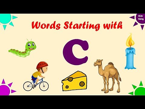 Learn Words Starting With Letter C | 50 Words Starts With C | Words that start with C - Kids Entry