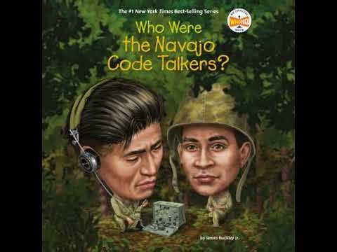 Who Were the Navajo Code Talkers? - James Buckley