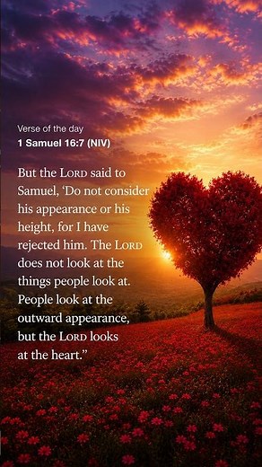 Bible Verse Of The Day, 1 Samuel 16:7 ✝ #BibleVerse #WordOfGod #GodIsAble #1Samuel16 #Heart