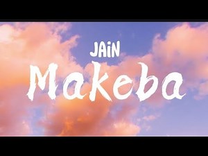 Jain - Makeba | Lyrics Video