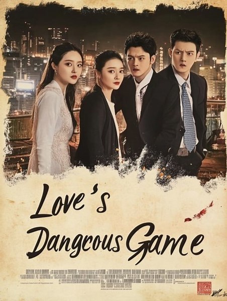 Love's Dangerous Game - FULL MOVIES I ENGLISH SUB