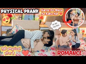 Physical prank on girlfriend💔कभी सोचा नहीं था अकेले मे ऐसा करो गी 🫣 // Physical prank video😘#prank