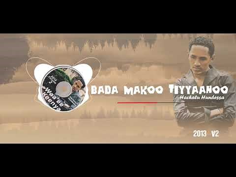 Hachalu Hundessa - Bada Makoo Tiyyahoo