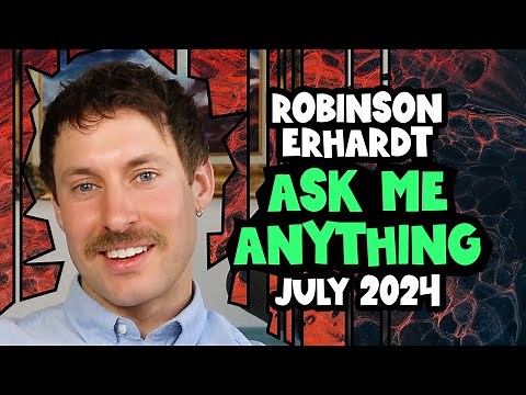 Robinson Erhardt: Ask Me Anything | July 2024
