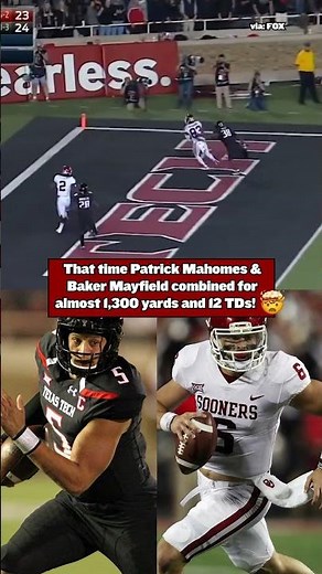 Patrick Mahomes VS Baker Mayfield in College 🔥
