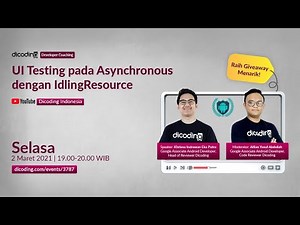 Dicoding Developer Coaching #25: Android | UI Testing pada Asynchronous dengan IdlingResource