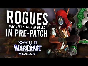 12.0.1 Rogue Guide: The ONLY Builds You Need for Midnight Pre-Patch