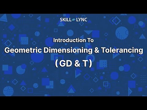 Introduction to GD&T | Skill-Lync