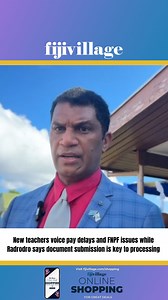 33K views · 273 reactions | New teachers voice pay delays and FNPF issues while Radrodro says document submission is key to processing #Fiji #fyp | fijivillage | Facebook